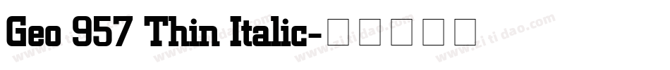 Geo 957 Thin Italic字体转换